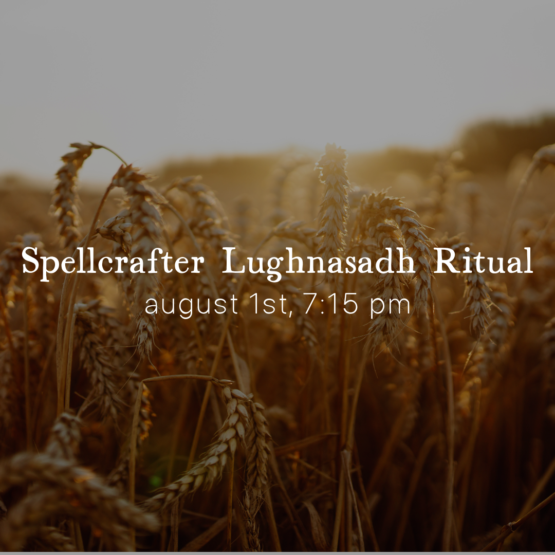 Golden wheat fields at sunset with rays of light. Text: Spellcrafter presents Lughnasadh Ritual, August 1st at 7:15 PM. Celebrate the first harvest in this sacred Wheel of the Year gathering.